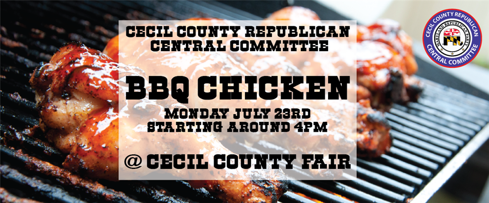 Cecil County Republican Central Committee annual Chicken BBQ